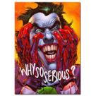 Pôster de pintura de parede Why So Serious Clown 40x60cm