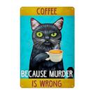 Pôster de pintura em ferro Black Cat Coffee Funny Quote Art