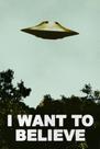 Pôster Poster Foundry I Want To Believe Obra de arte OVNI 31x46 cm