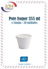 Pote isopor c/tampa 355 ml c/20 unidades - sorvete, açaí, caldos, salada de frutas (99915749) Pote isopor c/tampa 355 ml c/20 unidades - sorvete, açaí, caldos, salada de frutas (99915749)