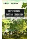 pouco conhecido, montuoso e emboscado” pouco conhecido, montuoso e emboscado”
