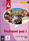 Pourquoi pas! 4 - livre de l'eleve + cd - MAISON DES LANGUES Pourquoi pas! 4 - livre de l'eleve + cd - MAISON DES LANGUES