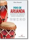 Povo de Aruanda: Manual de Orixás e Guias Espirituais - NOVA SENDA