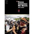 Povos Indígenas no Brasil 2011/2016 -