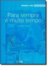 Pra Sempre É Muito Tempo - Vol.4 - Coleção Pedaços de Vida - COMPACTOS