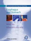 Practical gastroenterology and hepatology: esophagus and stomach v.1 - JOHN WILEY & SONS INC