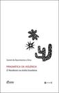 Pragmatica da violencia - o nordeste na midia brasileira Pragmatica da violencia - o nordeste na midia brasileira