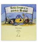 Praia limpa e a minha praia! - VIEIRA & LENT