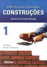 Prática das pequenas construções Prática das pequenas construções