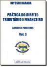 Pratica do direito tributario e financeiro - vol. 3