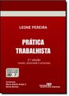 Prática Trabalhista - Vol.7 - Coleção Prática Forense - REVISTA DOS TRIBUNAIS
