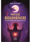 Práticas bioxamânicas Práticas bioxamânicas