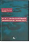 Práticas Linguístico-discursivas: Alguns Caminhos Para a Aplicação Teórica