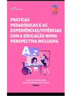 Práticas pedagógicas e experiências/vivências numa perspectiva inclusiva