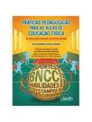 Práticas pedagógicas para as aulas de educação física Práticas pedagógicas para as aulas de educação física