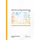 Práticas psicossociais em saúde mental: da diversidade teórica ao encontro das atuações - SINOPSYS
