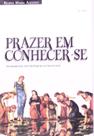 Prazer em Conhecer-se Prazer em Conhecer-se