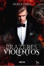 Prazeres Violentos