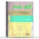 Pré-Alf Estimulando as habilidades Preditoras para a Alfabetização - Book Toy