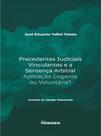 Precedentes judiciais vinculantes e a sentença arbitral