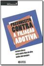 Preconceito Contra a Filiacao Adotiva