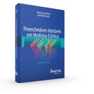 Preenchedores Injetáveis em Medicina Estética - 2ª Edição 2020 - Santos Publicações Preenchedores Injetáveis em Medicina Estética - 2ª Edição 2020 - Santos Publicações