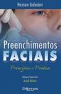Preenchimentos faciais: principios e pratica -