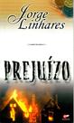 Prejuízo, Jorge Linhares - Getsêmani