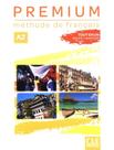 Premium A2 - Eleve + Cahier D Exercices - CLE INTERNATIONAL Premium A2 - Eleve + Cahier D Exercices - CLE INTERNATIONAL