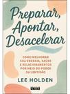 Preparar, apontar, desacelerar