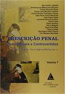 Prescrição penal - vol. 7 temas atuais e controvertidos