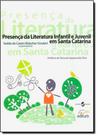 Presenca da literatura infantil e juvenil em santa catarina