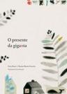 Presente da giganta, o