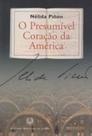 Presumivel coracao da america, o - TOPBOOKS Presumivel coracao da america, o - TOPBOOKS