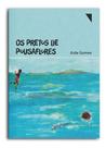 Pretos de Pousaflores, os - Editora Funilaria Pretos de Pousaflores, os - Editora Funilaria