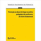 Prevenção ao Abuso de Drogas na Prática Pedagógica dos Professores do Fundamental - Blucher