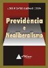 Previdência e neoliberalismo - LIVRARIA DO ADVOGADO