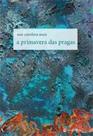Primavera das pragas, A - 7 LETRAS