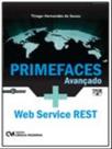 Primefaces avançado + web service rest Primefaces avançado + web service rest