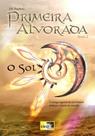 Primeira alvorada: o Sol