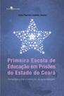 Primeira escola de educação em prisões do estado do ceará - PACO EDITORIAL