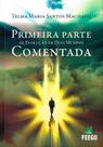 Primeira Parte de Evolução em Dois Mundos Comentada - Telma Maria Santos Machado