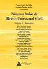 Primeiras linhas de direito processual civil - vol. 4 - execuçao Primeiras linhas de direito processual civil - vol. 4 - execuçao