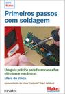 Primeiros passos com soldagem - NOVATEC Primeiros passos com soldagem - NOVATEC