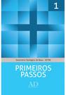 Primeiros passos - seminario teologico de base - seteb - vol. 1