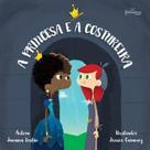 Princesa e a costureira, a - METANOIA