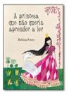 Princesa Que Não Queria Aprender Ler-arca de Noé,