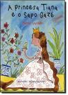 Princesa tiana e o sapo gaze, a -