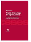 Principio da conservacao dos negocios juridicos: a eficacia juridico-social - ALMEDINA BRASIL