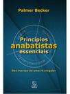 Princípios anabatistas essenciais